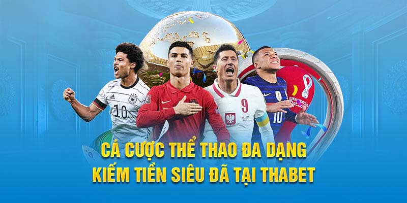 Tỷ lệ cược và cách tính tiền thưởng khi chơi thể thao Thabet