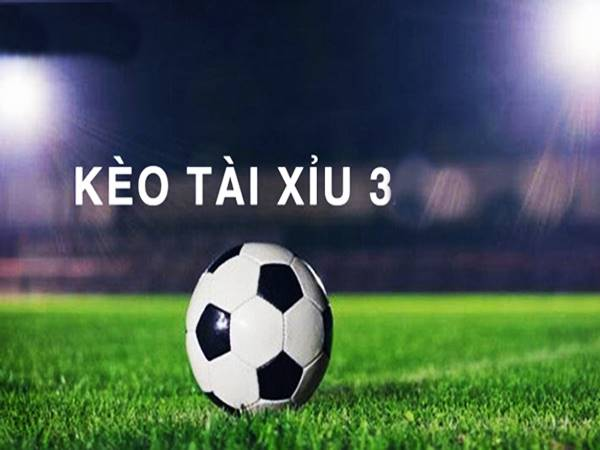 Một vài mẹo khi chơi kèo 3 trái hay và hiệu quả từ các cao thủ, chuyên gia