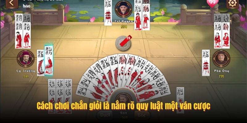 Cách chơi chắn giỏi là nắm rõ quy luật một ván cược